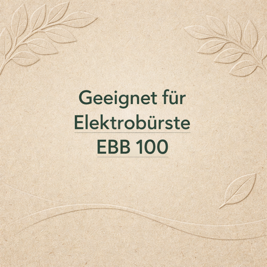 Geeignet für Elektrobürste EBB100