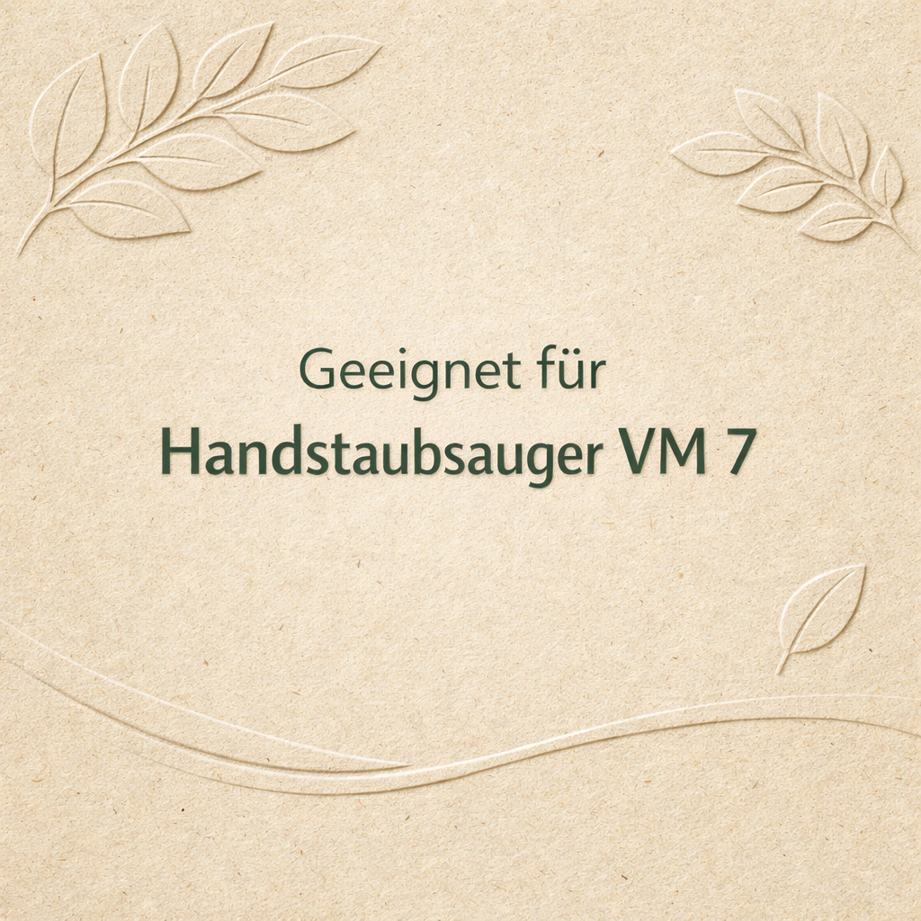 Geeignet für Handstaubsauger VM7