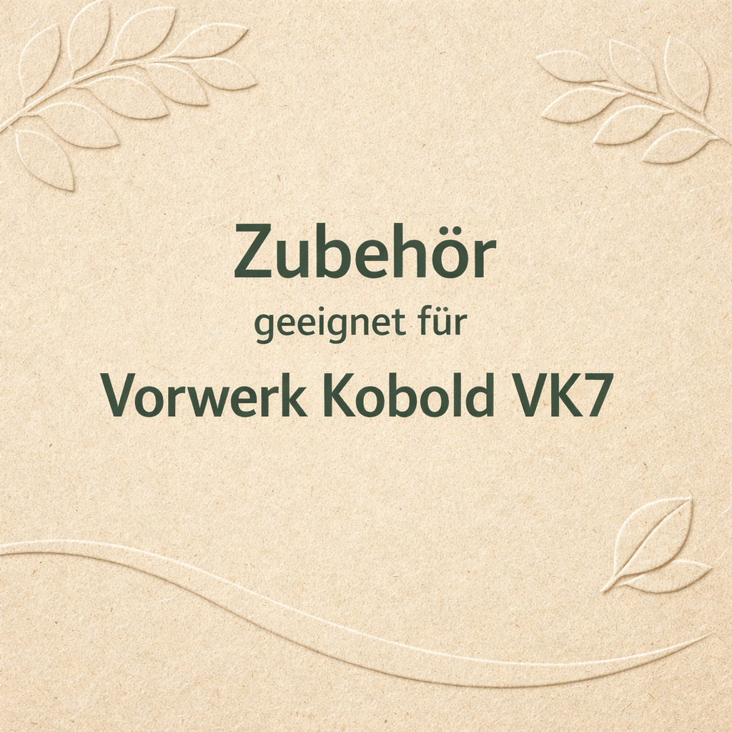 Zubehör geeignet Kobold VK7